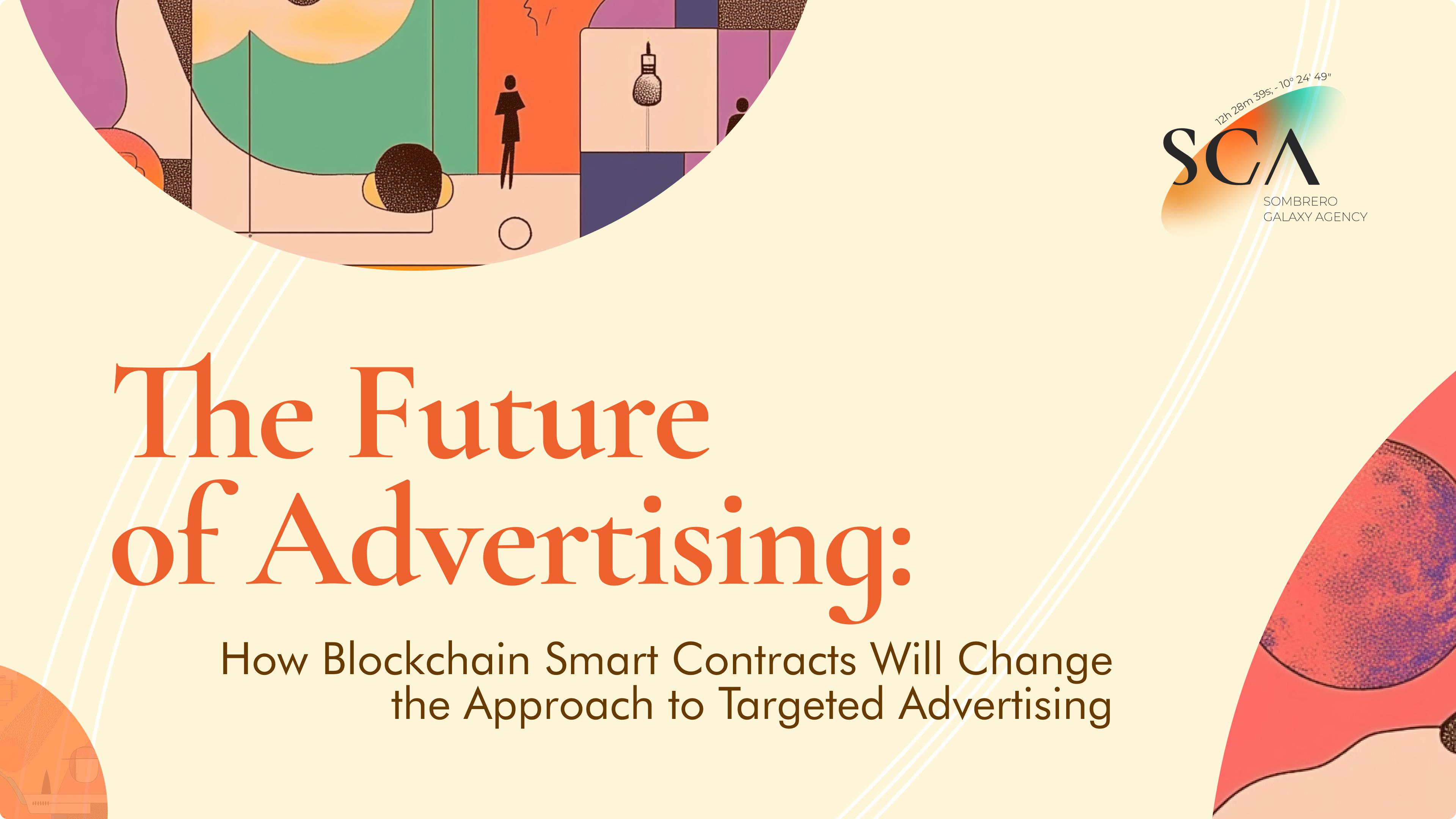 The Future of Advertising: How Blockchain Will Change the Approach